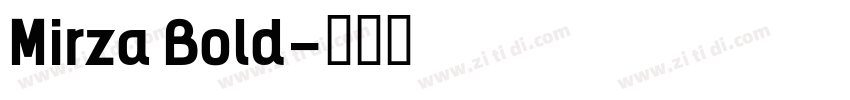 Mirza Bold字体转换